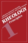 Rheology : Volume 1: Principles - Book