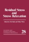 Residual Stress and Stress Relaxation - Book