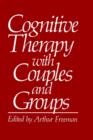 Cognitive Therapy with Couples and Groups - Book