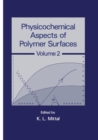 Physicochemical Aspects of Polymer Surfaces - Book