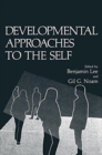 Developmental Approaches to the Self - Book