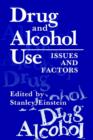 Drug and Alcohol Use : Issues and Factors - Book
