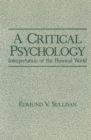 A Critical Psychology : Interpretation of the Personal World - Book