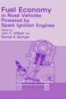 Fuel Economy : In Road Vehicles Powered by Spark Ignition Engines - Book