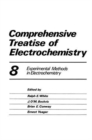 Comprehensive Treatise of Electrochemistry : Volume 8 Experimental Methods in Electrochemistry - Book
