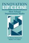 Innovation up Close : How School Improvement Works - Book
