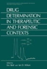 Drug Determination in Therapeutic and Forensic Contexts - Book