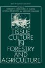 Tissue Culture in Forestry and Agriculture - Book
