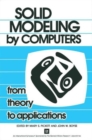 Solid Modeling by Computers : From Theory to Applications - Book