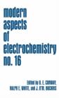 Modern Aspects of Electrochemistry 16 - Book