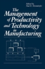 The Management of Productivity and Technology in Manufacturing - Book