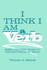 I Think I am a Verb : More Contributions to the Doctrine of Signs - Book