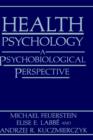 Health Psychology : A Psychobiological Perspective - Book