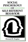 Social Psychology of Self-Referent Behavior - Book