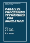 Parallel Processing Techniques for Simulation - Book