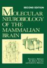 Molecular Neurobiology of the Mammalian Brain - Book