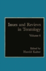 Issues and Reviews in Teratology : Volume 4 - Book