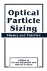 Optical Particle Sizing : Theory and Practice - Book