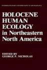 Holocene Human Ecology in Northeastern North America - Book