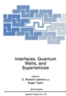 Interfaces, Quantum Wells, and Superlattices - Book