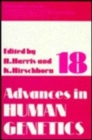 Advances in Human Genetics : Volume 18 - Book