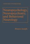 Neuropsychology, Neuropsychiatry, and Behavioral Neurology - Book