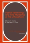 Digital Seismology and Fine Modeling of the Lithosphere - Book