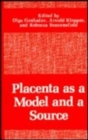 Placenta as a Model and a Source - Book