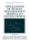 Applications of Human Performance Models to System Design - Book
