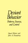 Deviant Behavior : Patterns, Sources, and Control - Book