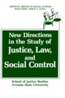 New Directions in the Study of Justice, Law, and Social Control - Book