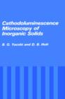 Cathodoluminescence Microscopy of Inorganic Solids - Book