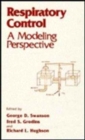 Respiratory Control : A Modeling Perspective - Book