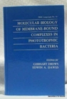Molecular Biology of Membrane-Bound Complexes in Phototrophic Bacteria - Book