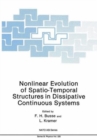 Nonlinear Evolution of Spatio-Temporal Structures in Dissipative Continuous Systems - Book