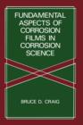 Fundamental Aspects of Corrosion Films in Corrosion Science - Book