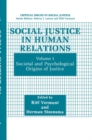 Social Justice in Human Relations : Volume 1: Societal and Psychological Origins of Justice - Book