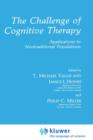 The Challenge of Cognitive Therapy : Applications to Nontraditional Populations - Book