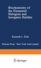 Biochemistry of the Elemental Halogens and Inorganic Halides - Book