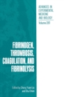 Fibrinogen, Thrombosis, Coagulation and Fibrinolysis : International Symposium Proceedings - Book