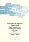 Davydov's Soliton Revisited : Self-Trapping of Vibrational Energy in Protein - Book