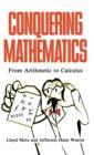 Conquering Mathematics : From Arithmetic to Calculus - Book