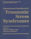 International Handbook of Traumatic Stress Syndromes - Book
