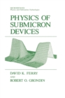 Physics of Submicron Devices - Book