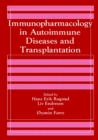 Immunopharmacology in Autoimmune Diseases and Transplantation - Book