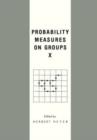 Probability Measures on Groups X - Book