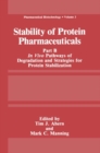 Stability of Protein Pharmaceuticals : Part B: In Vivo Pathways of Degradation and Strategies for Protein Stabilization - Book