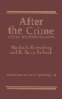 After the Crime : Victim Decision Making - Book