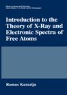 Introduction to the Theory of X-Ray and Electronic Spectra of Free Atoms - Book