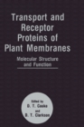 Transport and Receptor Proteins of Plant Membranes : Molecular Structure and Function - Proceedings of the 12th Long Ashton International Symposium Held in Bristol, United Kingdom, September 17-20, 19 - Book